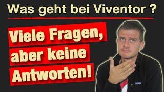 Viventor | Viele Fragen, keine Antworten! Lohnt es sich zu investieren?