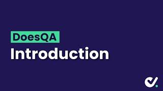 Introduction to DoesQA • Codeless Test Automation • DoesQA (2023)