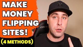How To Make Money Online With Domain Flipping! (4 BEST WAYS)