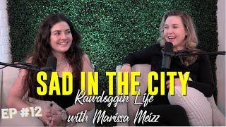 EP 12 | Rawdoggin Life with Marissa Meizz