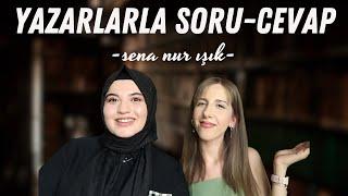 Yazarlarla Soru Cevap! // Sena Nur Işık