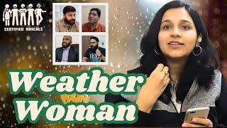 Weather Woman | Certified Rascals