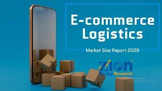 E commerce Logistics Market Size, Share & Growth Analysis 2028