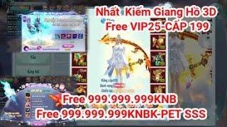 Game Lậu Mobile Nhất  Kiếm Giang Hồ 3D-Free VIP25-CẤP 199-999.999.999KNB-999.999.999KNBK-PET SSS