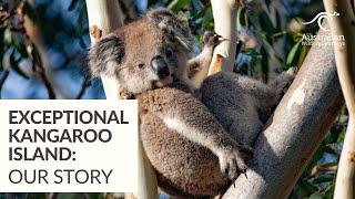 Exceptional Kangaroo Island: Our Story | Australian Wildlife Journeys