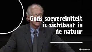 Gods soevereiniteit is zichtbaar in de natuur | John Piper