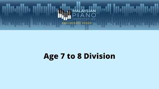 Open Category: Age 7 to 8 Division, 2021 Malaysian Piano Competition Preliminary Round