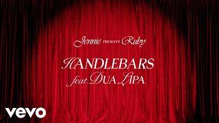 JENNIE, Dua Lipa - Handlebars (Official Lyric Video)