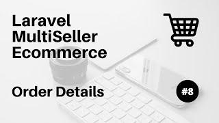 Order Details #8 : Laravel Multiseller Ecommerce