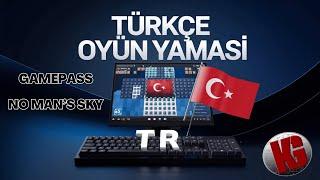 NO MAN'S SKY TÜRKÇE YAMA | GAMEPASS TR YAMA