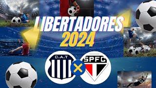 LIBERTADORES  2024 TALLERES X SÃO PAULO