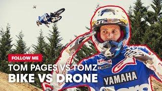 Freestyle Motocross VS Drone FPV | Follow Me With Tom Pages