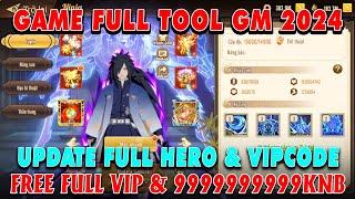 Hỏa Chí 3 Lậu Tool GM - Update Full Hero Mới 100 Sao & 15000 Cấp - Free VIP200 & 99M KNB - NanhKo