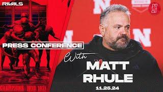 Nebraska Football: Matt Rhule Iowa press conference (Nov. 25, 2024)