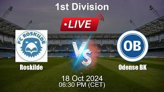  LIVE: Roskilde vs Odense BK - Animated Live Football Stream - Danish 1st Division - Live Score