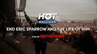 Hot Mulligan - End Eric Sparrow and the Life of Him - Live at Outbreak 2024