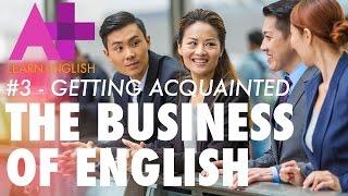 'Getting acquainted' – Speaking to someone you've just met | Business of English #3 | ABC Australia