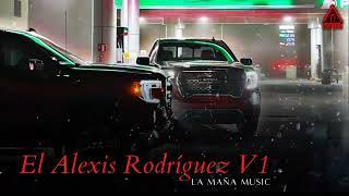 EL ALEXIS RODRÍGUEZ V1 - La Maña Music | 2024.