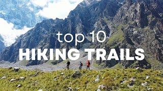 Top 10 hiking trails around the world - travel ideas and activities