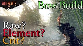 Raw Bow, Elemental Bow, Or Crit Bow? | Wild Hearts