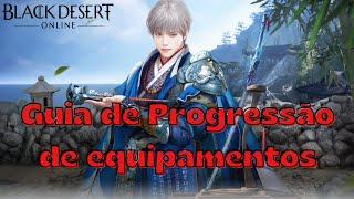 MELHOR FORMA DE EVOLUIR NO BDO | GUIA DE PROGRESSÃO DE EQUIPAMENTOS ATUALIZADO | BLACK DESERT