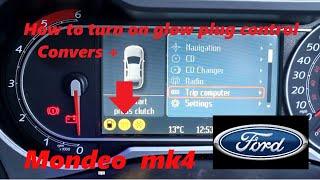 How to turn on glow plug control in Convers + Ford Mondeo mk4