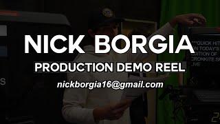 Nick Borgia Production Demo Reel