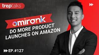 Helping Entrepreneurs Succeed on Amazon - Dylan Lam of Omirank