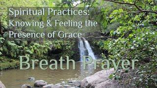 Spiritual Practice of Breath Prayer lead by Sue Swing