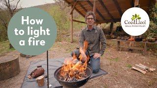 How to light a fire | Coed Lleol (Small Woods Wales)