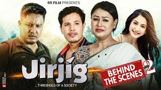 Jirjíg - Full Movie Making Video | Riyan Raj | Urishma Doley | Baba Doley | Priyam Pallabi | 2025