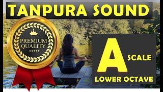 Tanpura A Scale | A Scale Tanpura Lower Octave in HQ