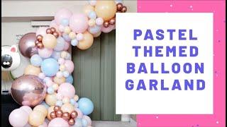 Pastel Themed Balloon Garland | Balloon Decor Tutorial