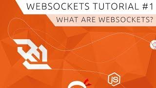 WebSockets (using Socket.io) Tutorial #1 - What Are WebSockets?