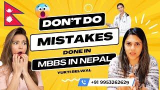 5 Mistakes in MBBS Admission in Nepal | Yukti Belwal