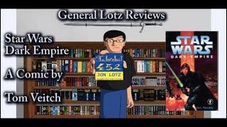 General Lotz Reviews Star Wars Dark Empire