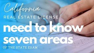 Need to Know Seven Areas | California Real Estate License State Exam