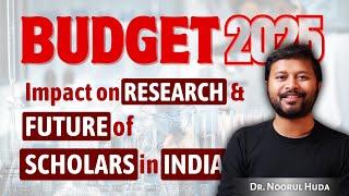 Budget 2025: Impact on Research & Future of Scholars in India! All 'Bout Research #budget2025