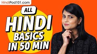 Learn Hindi in 50 Minutes - ALL Basics Every Beginners Need