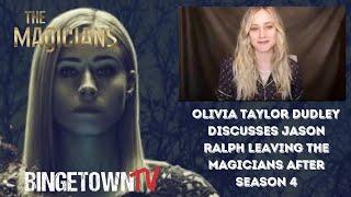 Olivia Taylor Dudley Discusses Jason Ralph Leaving The Magicians After Season 4