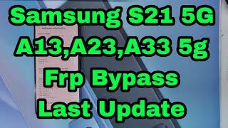 Samsung A33 5G Frp Bypass Android 12 last Update