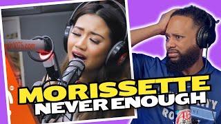 FIRST TIME HEARING | Morissette - Never Enough (LIVE ON WISH 107.5 BUS) | REACTION