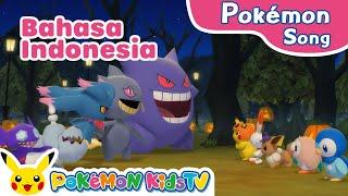 Scary-Happy Halloween (Indonesian ver.) | Pokémon Song | Original Kids Song | Pokémon Kids TV