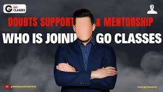 Big Announcement - Who is joining GO Classes for Doubts Support ??