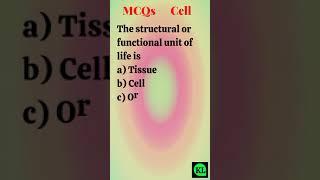 MCQs The structural or functional unit of life is cell | Cell biology class 9 | Krishna Learning