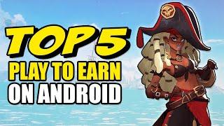 Top 5 Play To Earn Android Games Right Now!