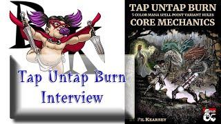 Tap Untap Burn Interview with Fil Kearney