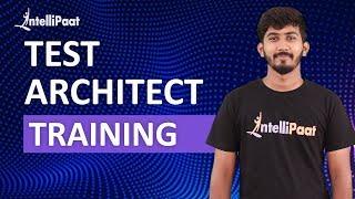 Test Architect Training | Automation Testing | Intellipaat