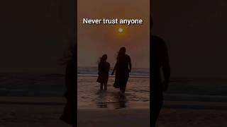 Never trust anyone. |Swastika blog| #shorts #swastikablog #youtubeshorts #viralvideo #sad