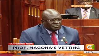 Education CS nominee Prof. George Magoha vetted